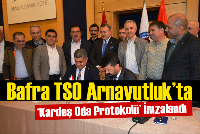 Arnavutluk-Türkiye Ticaret Ve Sanayi Odası İle ‘Kardeş Oda Protokolü’ İmzalandı