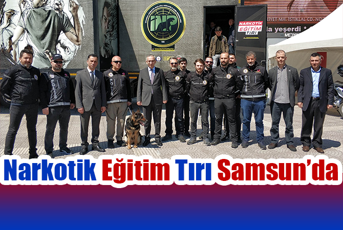 Narkotik Eğitim Tırı Samsun’da