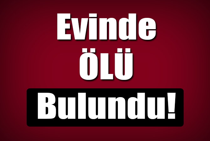 Alaçam`da bir kişi ölü bulundu