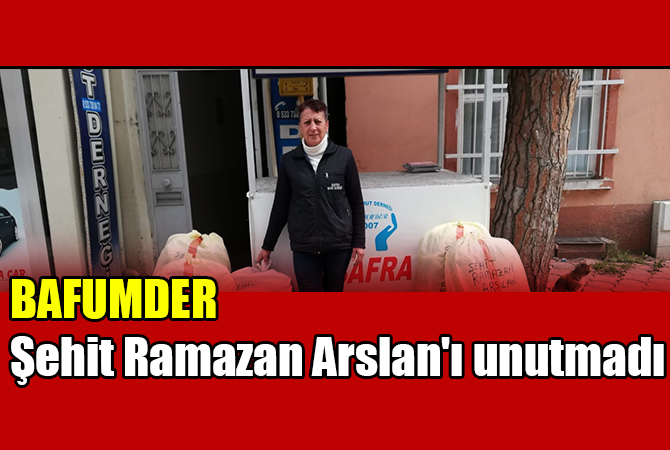 BAFUMDER şehit Ramazan Arslan’ı unutmadı