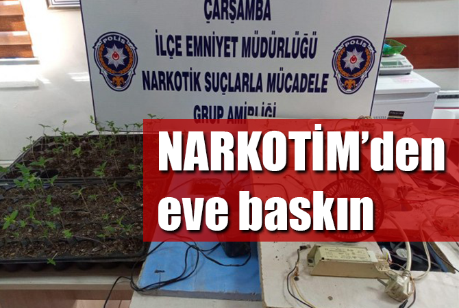 Çarşamba’da eve düzenek kurmuşlar