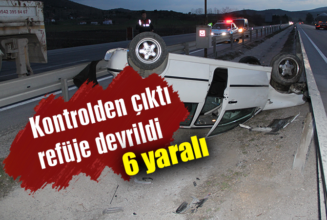 Kontrolden çıkan otomobil refüje devrildi: 6 yaralı