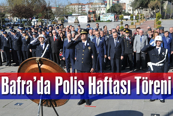 Bafra’da Polis Haftası töreni