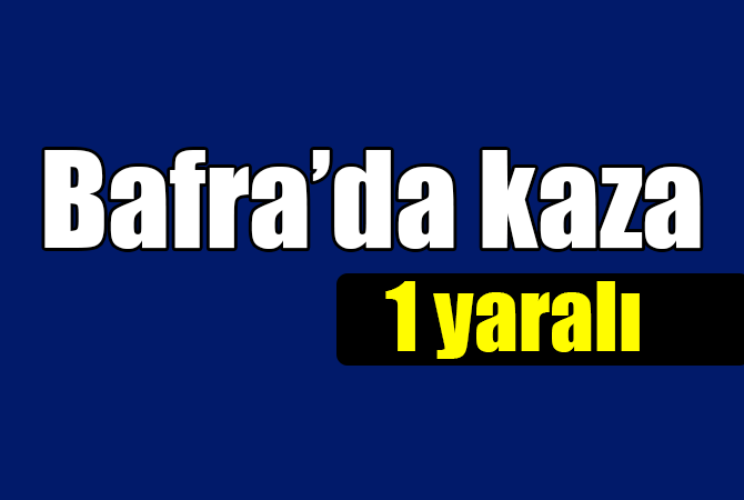 Bafra`da kaza 1 yaralı