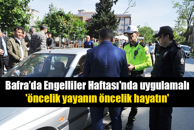 Engelliler Haftası’nda uygulamalı ‘öncelik yayanın öncelik hayatın’