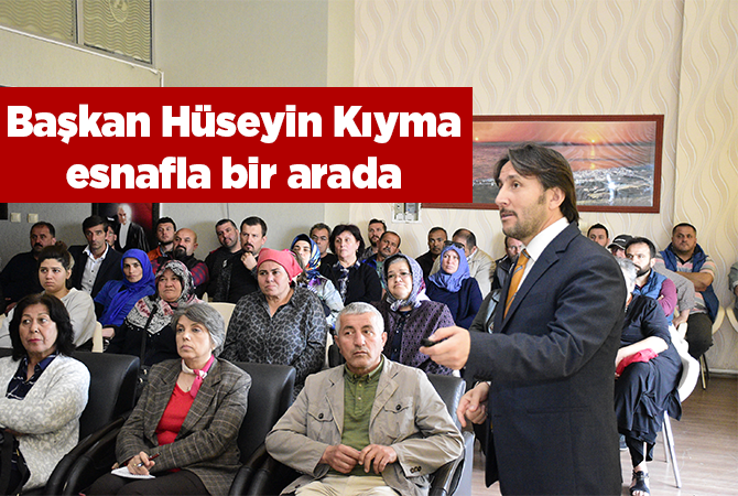 Başkan Hüseyin Kıyma esnafla bir arada