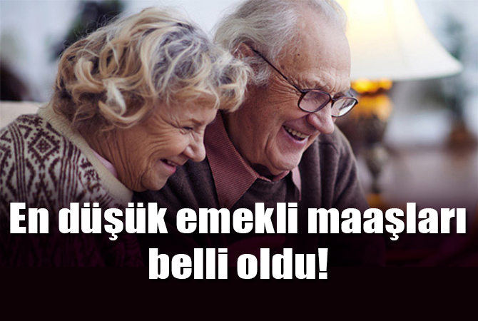 En düşük emekli maaşları belli oldu!