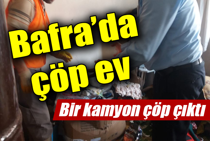 Bafra’da çöp ev