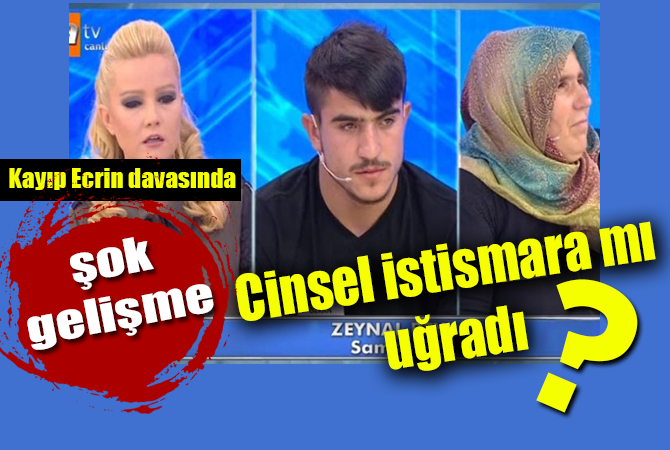 Kayıp Ecrin’in davasında flaş gelişme