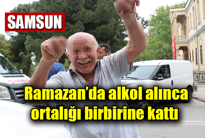 Ramazan’da alkol alınca ortalığı birbirine kattı