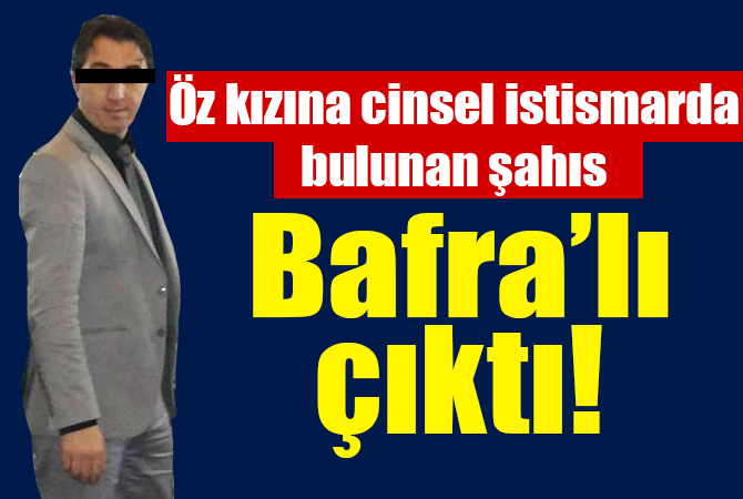 bafra’lı çıktı