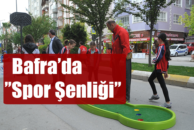 Bafra’da “Spor Şenliği”