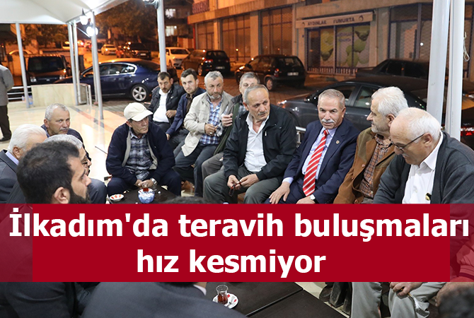 İlkadım’da teravih buluşmaları hız kesmiyor