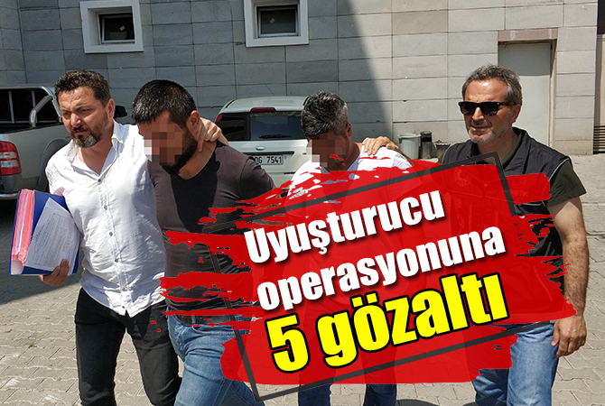 Samsun’da uyuşturucu operasyonu: 5 gözaltı