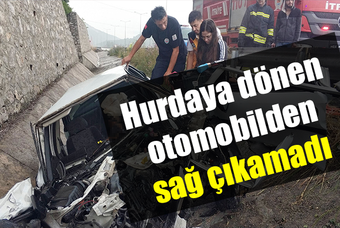 hurdaya dönen otomobilden sağ çıkamadı
