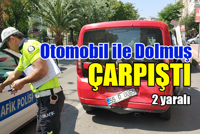 otomobil ile dolmuş çarpıştı: 2 yaralı