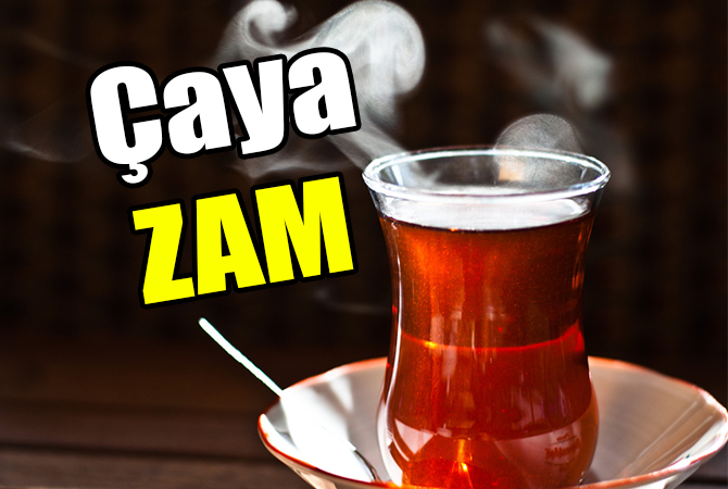 Kuru çaya yüzde 15 zam yapıldı