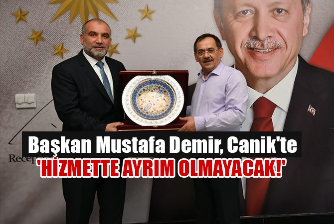Başkan Mustafa Demir, Canik’te