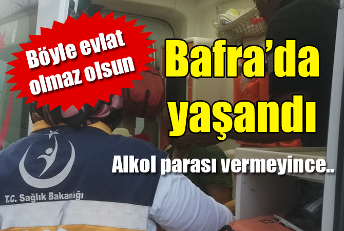 Para vermeyen babasını darp etti