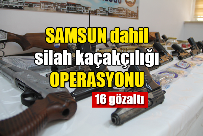  silah kaçakçılığı operasyonu: 16 gözaltı