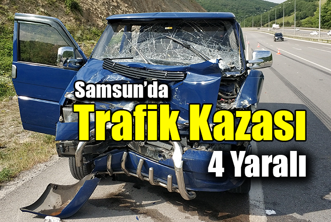 Samsun’da minibüs tıra çarptı: 4 yaralı