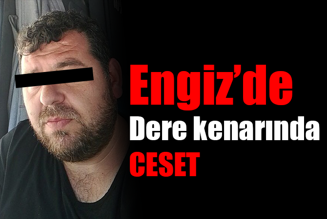 dere kenarında ceset