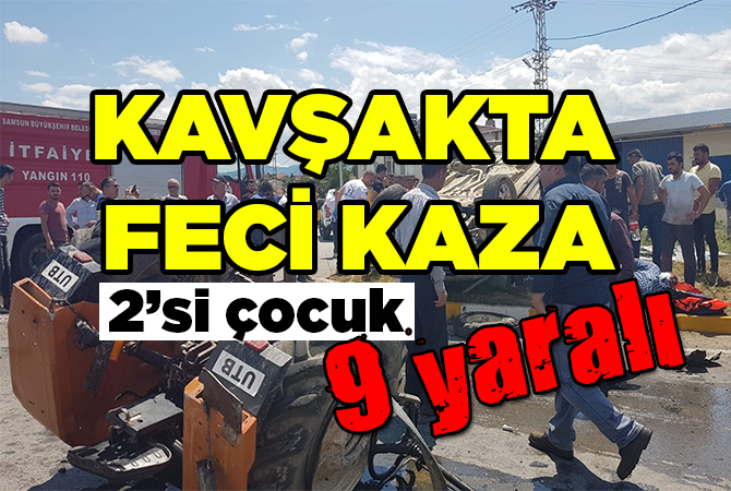 Traktör ile hafif ticari araç çarpıştı: 2’si çocuk 9 yaralı