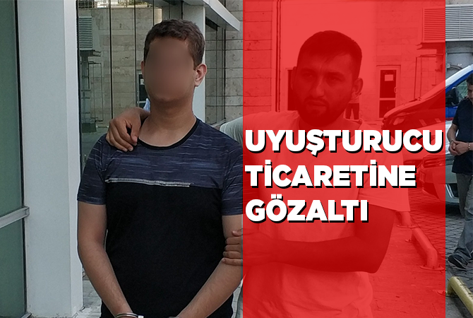 Uyuşturucu ticaretinden gözaltına alındı