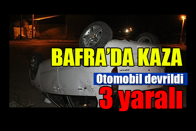 Bafra’da otomobil devrildi
