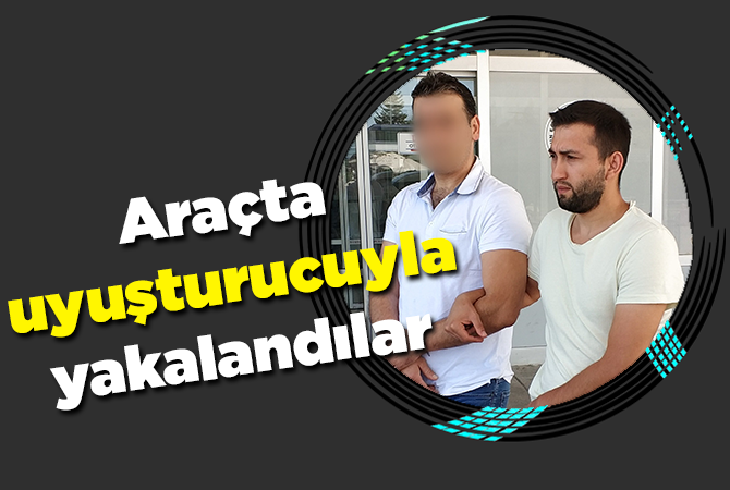Samsun’da 2 uyuşturucu taciri yakalandı