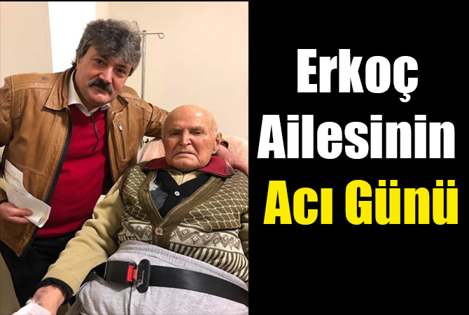Erkoç Ailesinin Acı Günü