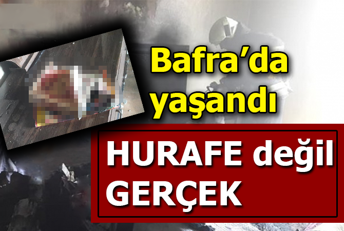 Herşey yandı sadece ‘O’ yanmadı