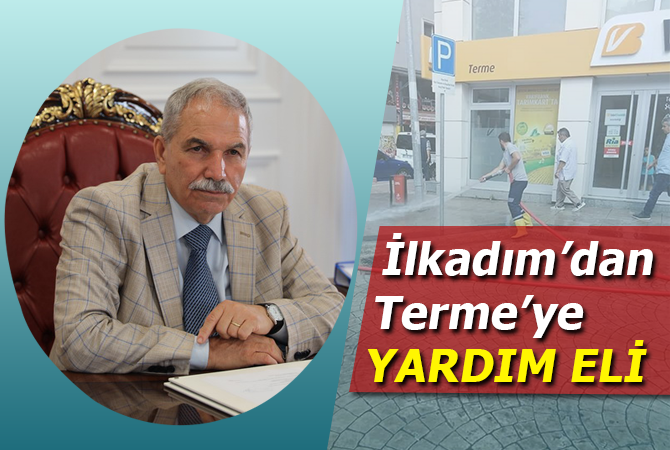 İlkadım Terme için seferber oldu
