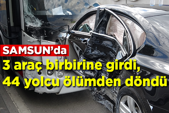 3 araç birbirine girdi, 44 yolcu ölümden döndü