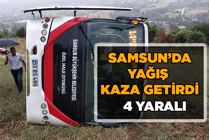 Sağanak yağıştan kayan halk otobüsü tarlaya yuvarlandı: 4 yaralı