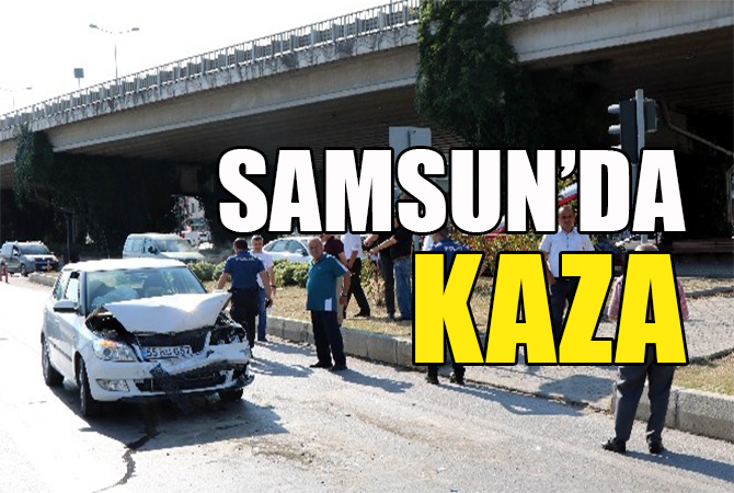 Samsun’da trafik kazası