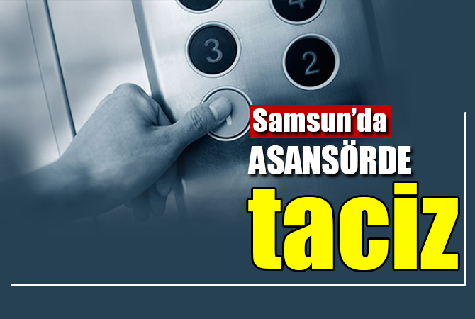 Asansörde taciz iddiasına gözaltı 