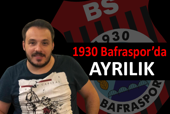 1930 Bafraspor da  Ayrılık