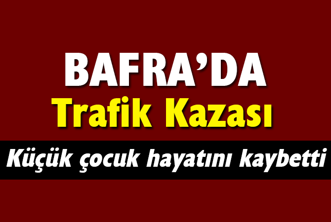  Otomobilin çarptığı küçük çocuk hayatını kaybetti