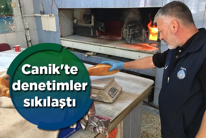 Canik’te denetimler sıkılaştı