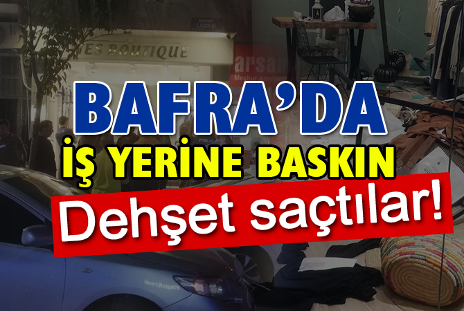 İş yerini basan 2 kişi dehşet saçtı