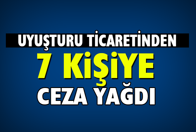 Samsun’da 7 kişiye uyuşturucu ticaretinden ceza yağdı