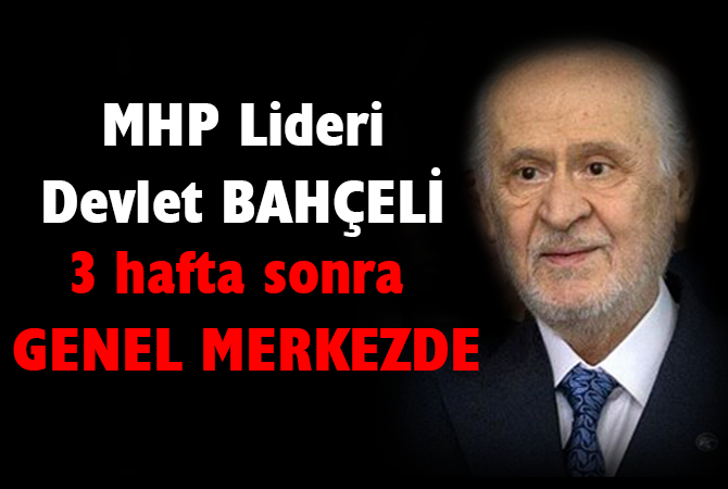 BAHÇELİ GENEL MERKEZDE