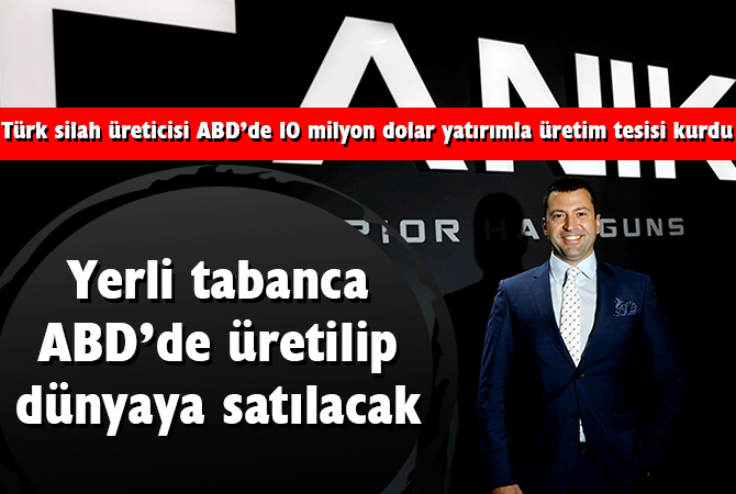 Yerli tabanca ABD’de üretilip dünyaya satılacak
