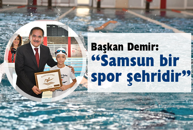 Başkan Demir: “Samsun bir spor şehridir”