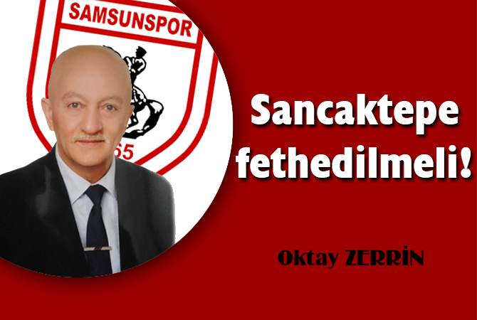Sancaktepe fethedilmeli!