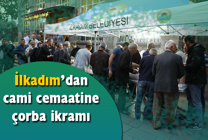 İlkadım’dan cami cemaatine çorba ikramı