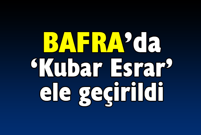 Bafra’da 3 kilo 850 gram kubar esrar ele geçirildi