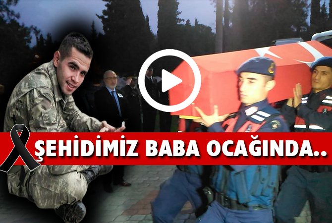 ŞEHİDİMİZ BABA OCAĞINDA