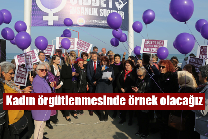 Kadın örgütlenmesinde örnek olacağız